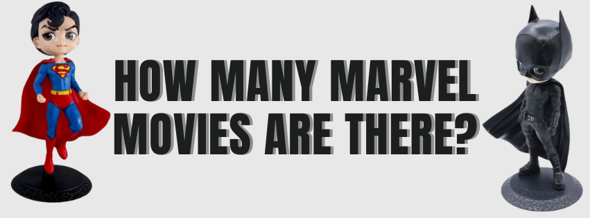 How Many Marvel Movies Are There?